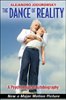 The Dance of Reality: A Psychomagical Autobiography by Alejandro Jodorowsky. The Dance of Reality: A Psychomagical Autobiography by Alejandro Jodorowsky.