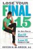 Lose Your Final 15