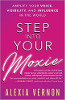 Step into Your Moxie