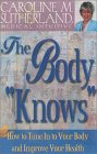 The Body "Knows"