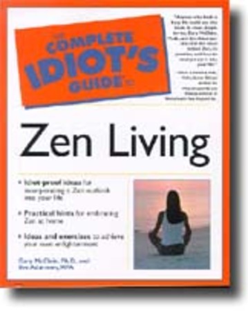 The Complete Idiot's Guide to Zen Living