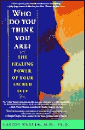Who Do You Think You Are? The Healing Power of Your Sacred Self