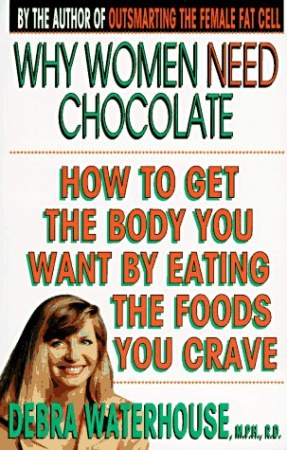 Why women need chocolate