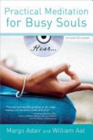 Practical Meditation for Busy Souls With Audio CD