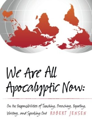 We are all apocalyptic now