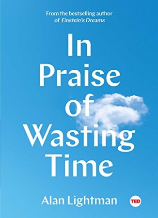 In praise of wasting time