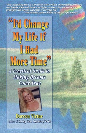 I'd change my life if I had more time