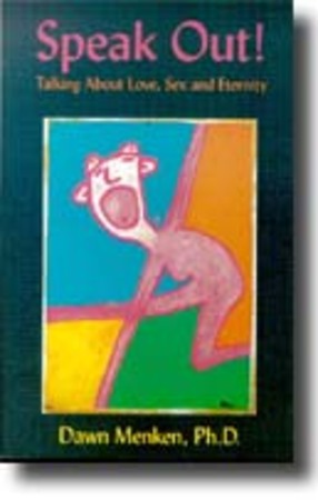 Speak Out! Talking About Love, Sex & Eternity