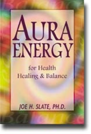 Aura energy for health, healing & balance