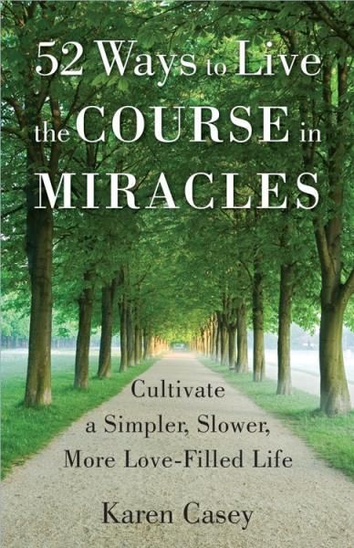 52 ways to live the Course in miracles