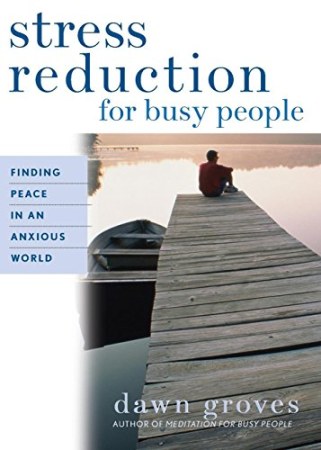 Stress Reduction for Busy People