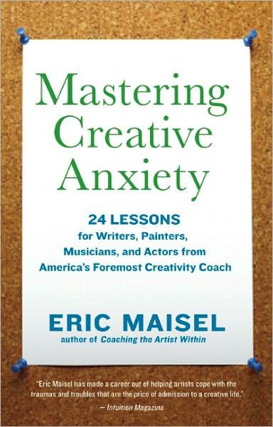 Mastering creative anxiety