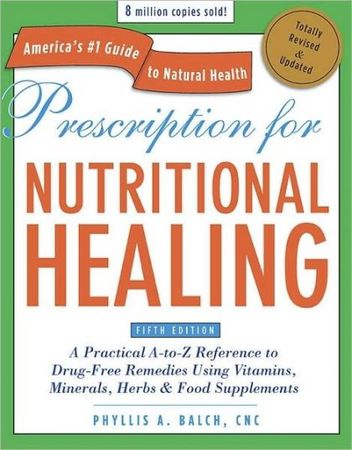 Prescription for nutritional healing