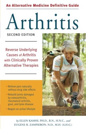 Alternative medicine definitive guide to arthritis