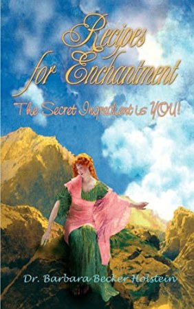 Recipes for Enchantment, The Secret Ingredient is You!
