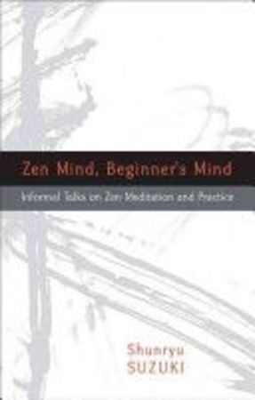 Zen mind, beginner's mind