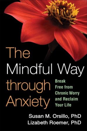 The mindful way through anxiety