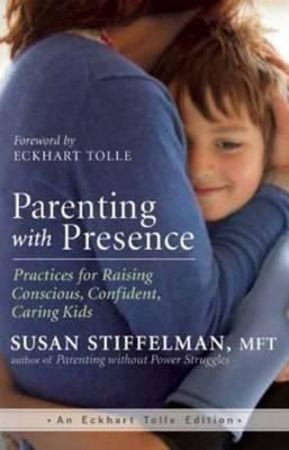 Parenting with presence