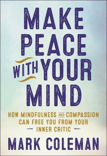 Make peace with your mind