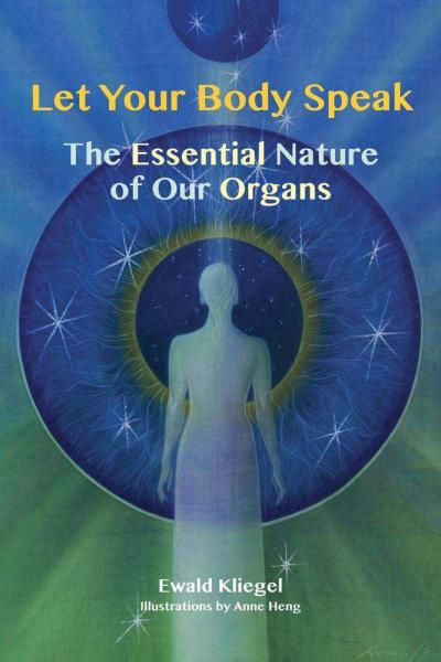 Let Your Body Speak The Essential Nature Of Our Organs