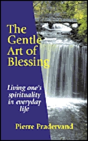 The Gentle Art of Blessing