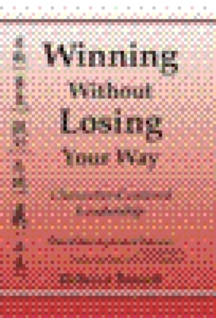 Winning Without Losing Your Way