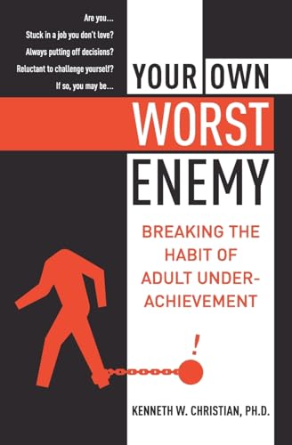 Your own worst enemy