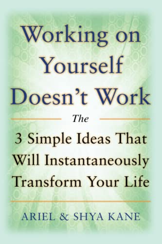 Working on yourself doesn't work