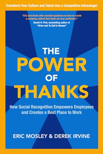 The Power Of Thanks How Social Recognition Empowers Employees And Creates A Best Place To Work