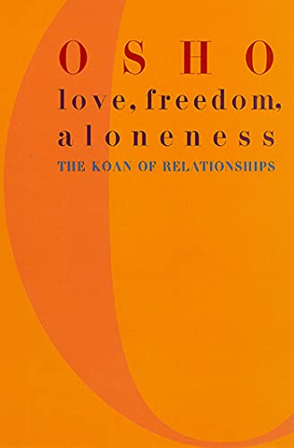 Love, Freedom, Aloneness