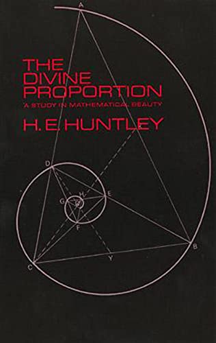 The divine proportion: a study in mathematical beauty