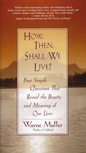 How Then, Shall We Live?