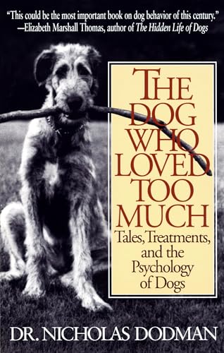 The Dog Who Loved Too Much
