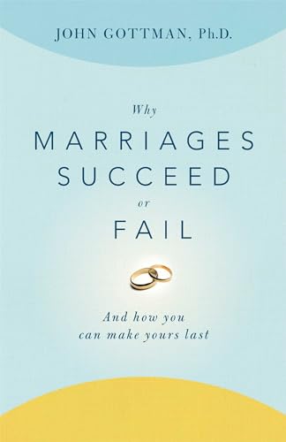 Why Marriages Succeed or Fail