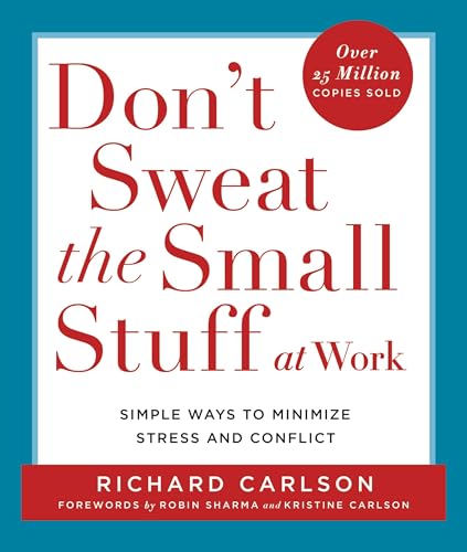 Don't sweat the small stuff at work