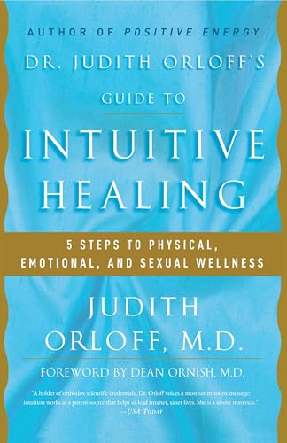 Dr. Judith Orloff's guide to intuitive healing
