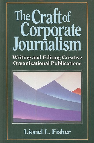 The craft of corporate journalism