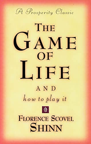 The game of life and how to play it