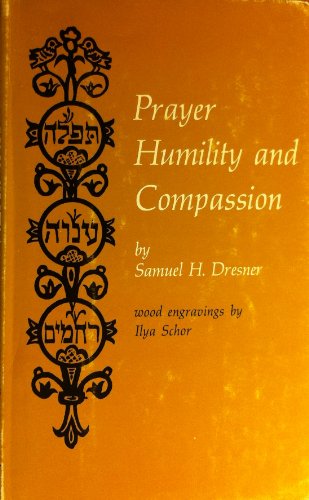 Prayer, Humility and Compassion