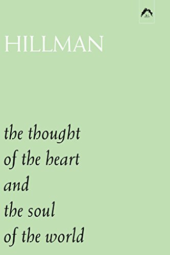 The thought of the heart ; and, The soul of the world
