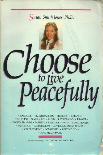 Choose to live peacefully