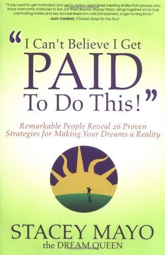 "I Can't Believe I Get Paid To Do This!" 