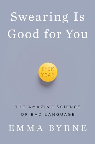 Swearing is good for you
