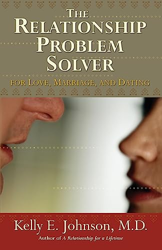 The relationship problem solver for love, marriage, and dating