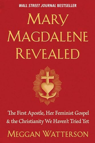 Mary Magdalene Revealed