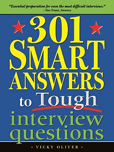 301 smart answers to tough interview questions