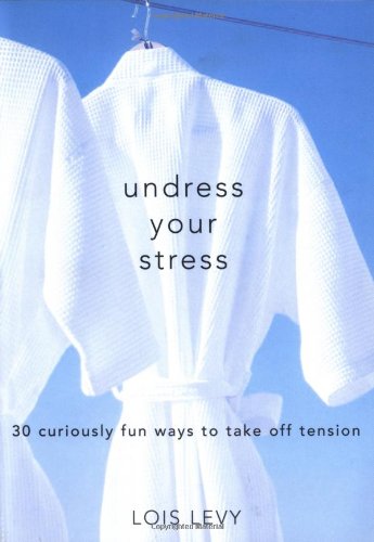 Undress your Stress