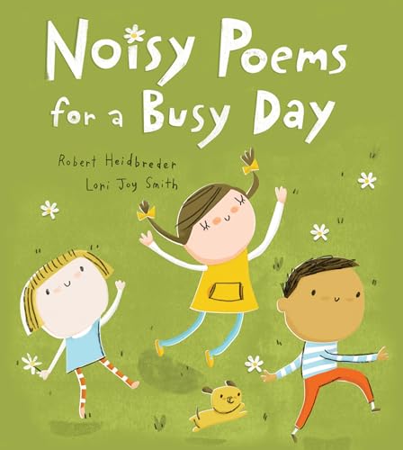 Noisy Poems For A Busy Day