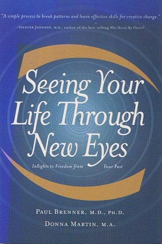 Seeing Your Life Through New Eyes
